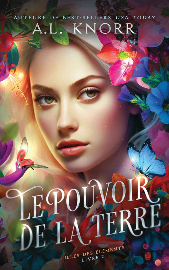 A.L. Knorr – Filles des éléments T02 Le Pouvoir de la terre
