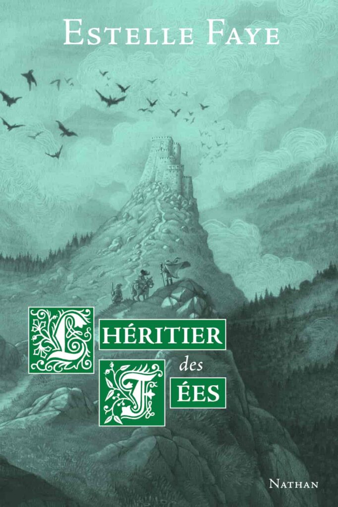 Estelle Faye – L&rsquo;Héritier des fées