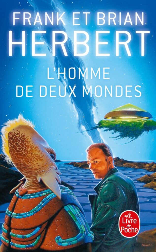 Frank et Brian Herbert – L&rsquo;Homme de deux mondes