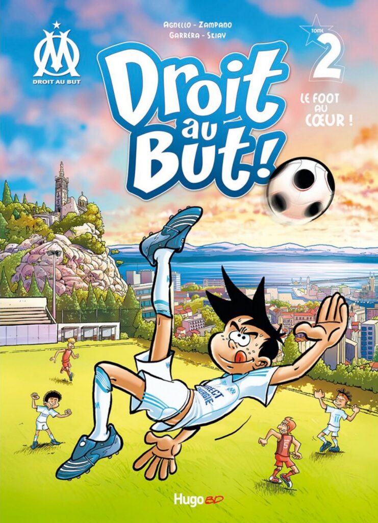 Agnello, Zampano, Garréra et Skiav – Droit au but T02 Le foot au cœur !