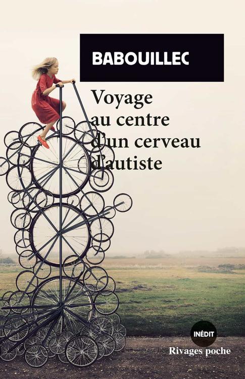 Babouillec – Voyage au centre d&rsquo;un cerveau d&rsquo;autiste