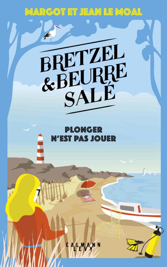 Margot et Jean Le Moal – Bretzel et beurre salé T07 Plonger n&rsquo;est pas jouer