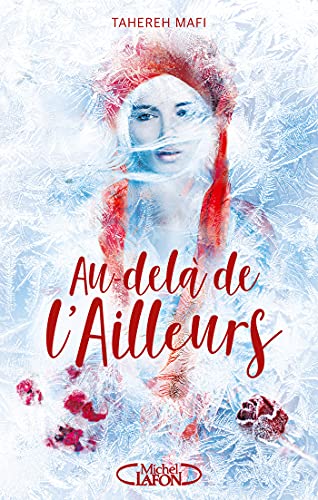 Tahereh Mafi – Au pays de l&rsquo;ailleurs T02 Au-delà de l&rsquo;ailleurs